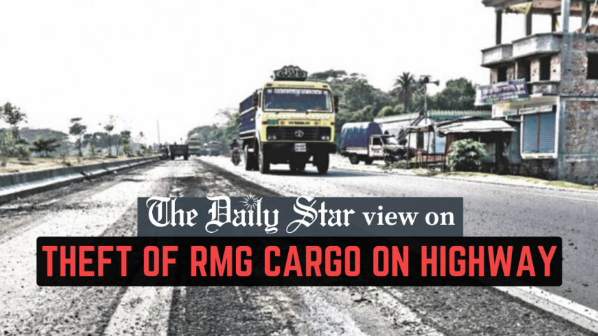 Theft of RMG cargo on Dhaka-Chattogram highway