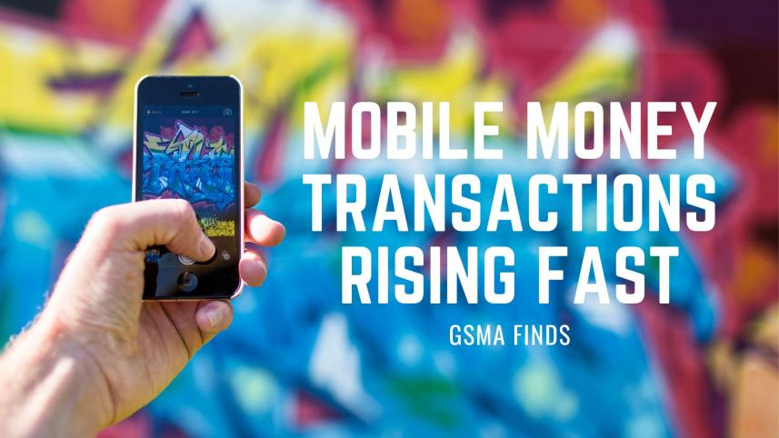 Mobile money transactions rising faster than prediction: GSMA