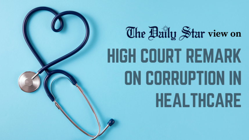 High Court's observation on corruption in Bangladesh healthcare 
