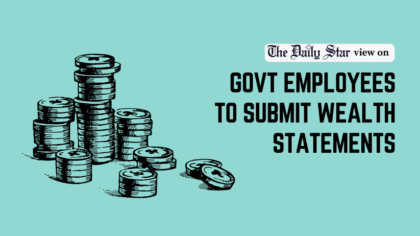 Govt Employees To Submit Wealth Statements