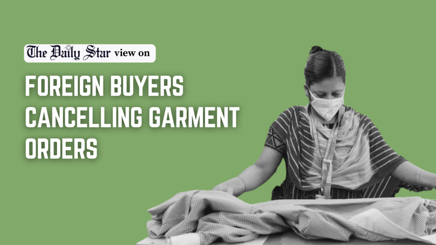 Foreign Buyers Cancelling Garment Orders 