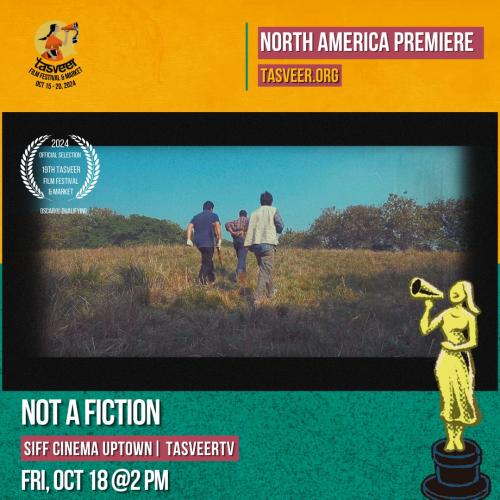 ‘Not a Fiction’ earns second Oscar-qualifying spot at Tasveer Film Festival 2024
